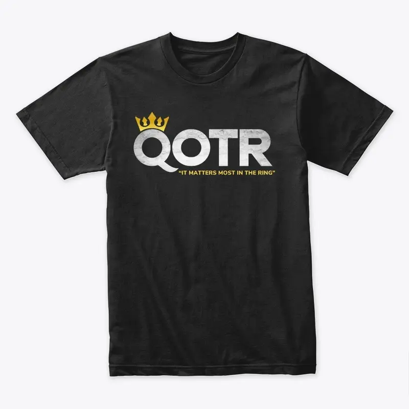 QOTR: IT MATTERS MOST IN THE RING